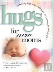 Hugs For New Moms
