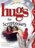 Hugs For Scrapbookers