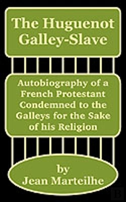 Bertrand.pt - Huguenot Galley-Slave