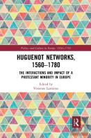 Huguenot Networks, 1560â€“1780