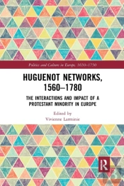 Huguenot Networks, 1560â€“1780