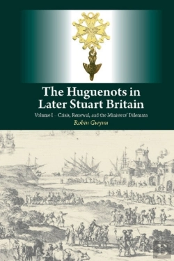 Bertrand.pt - Huguenots In Later Stuart Britain