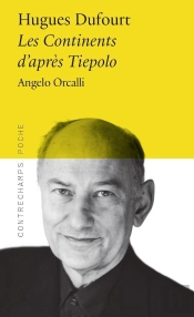 Hugues Dufourt : Les Continents D'Après Tiepolo