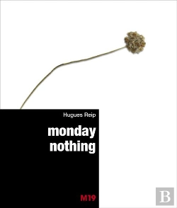 Bertrand.pt - Hugues Reip ; Monday Nothing