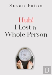 Huh! I Lost A Whole Person