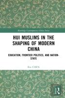 Hui Muslims In The Shaping Of Modern China