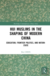 Hui Muslims In The Shaping Of Modern China