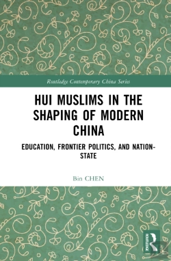 Bertrand.pt - Hui Muslims In The Shaping Of Modern China