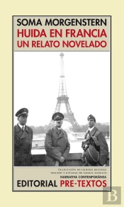 Huida En Francia. Un Relato Novelado