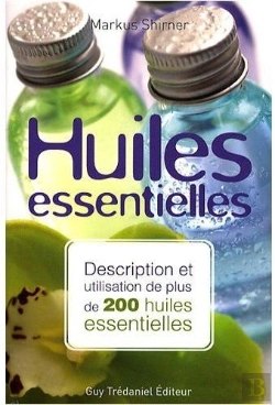Bertrand.pt - Huiles Essentielles ; Description Et Utilisation De Plus De 200 Huiles Essentielles