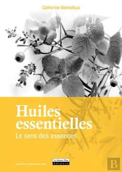 Bertrand.pt - Huiles Essentielles ; Le Sens Des Essences