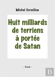 Huit Milliards De Terriens A Portee De Satan