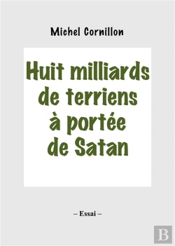 Bertrand.pt - Huit Milliards De Terriens A Portee De Satan