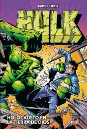 Hulk De John Byrne Y Ron Garney: Holocausto En La Tierra De Dios