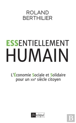 Bertrand.pt - Humain ! L'Avenir Passe Par L'Économie Sociale Et Solidaire