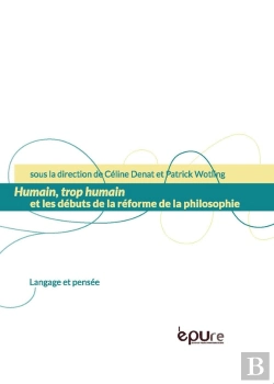 Bertrand.pt - Humain, Trop Humain ; Les Débuts De La Réforme De La Philosophie