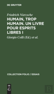 Humain, Trop Humain. Un Livre Pour Espri
