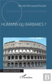 Humains Ou Barbares ?