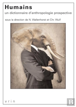Bertrand.pt - Humains : Un Dictionnaire D'Anthropologie Prospective