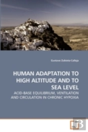 Human Adaptation To High Altitude And To
