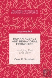 Human Agency And Behavioral Economics