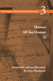 Human, All Too Human I