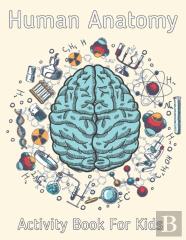 Human Anatomy Activity Book For Kids