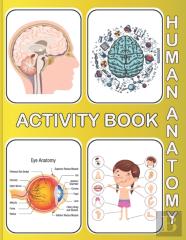Human Anatomy Activity Book
