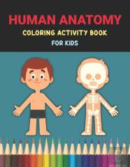 Human Anatomy Coloring Activity Book For Kids