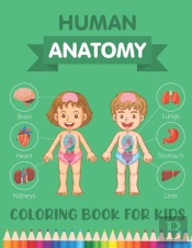 Human Anatomy Coloring Book For Kids