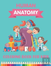 Human Anatomy Coloring Book For Kids