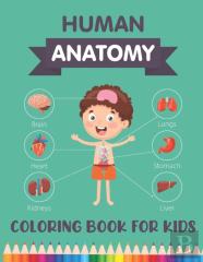 Human Anatomy Coloring Book For Kids