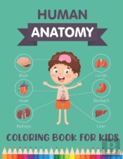 Human Anatomy Coloring Book For Kids