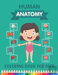 Human Anatomy Coloring Book For Kids