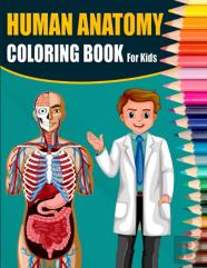Human Anatomy Coloring Book For Kids