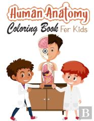 Human Anatomy Coloring Book For Kids