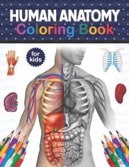 Human Anatomy Coloring Book For Kids