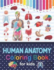 Human Anatomy Coloring Book For Kids