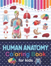 Human Anatomy Coloring Book For Kids