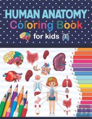 Human Anatomy Coloring Book For Kids