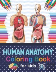 Human Anatomy Coloring Book For Kids