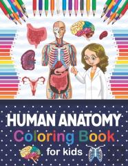 Human Anatomy Coloring Book For Kids