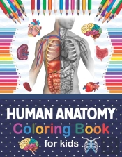 Human Anatomy Coloring Book For Kids