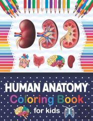 Human Anatomy Coloring Book For Kids