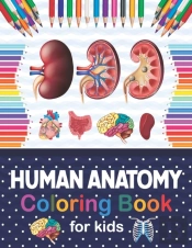 Human Anatomy Coloring Book For Kids