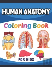 Human Anatomy Coloring Book For Kids