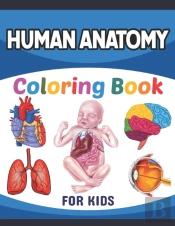 Human Anatomy Coloring Book For Kids