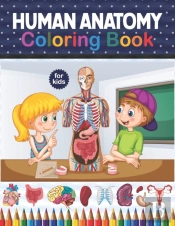 Human Anatomy Coloring Book For Kids