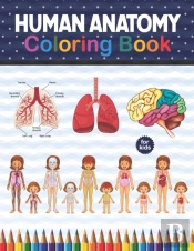 Human Anatomy Coloring Book For Kids