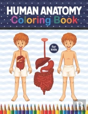 Human Anatomy Coloring Book For Kids